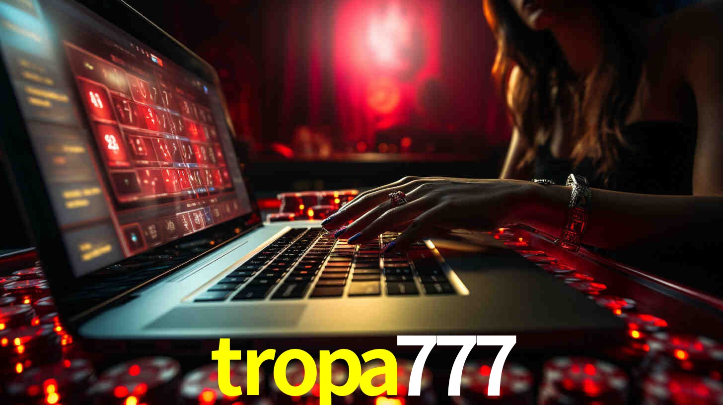 Por Que Escolher o tropa777?